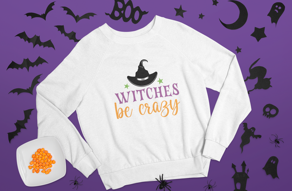 Witches Be Crazy Sweatshirt Halloween Shirt