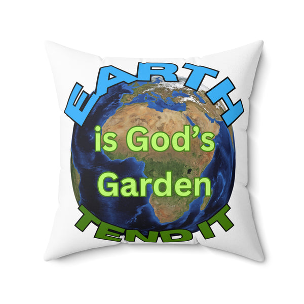 Pillow with Earth graphic and text 'Earth is God's Garden, Tend It' on a white background