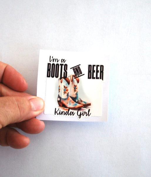 Boots and beer handmade stickers for cowgirls
