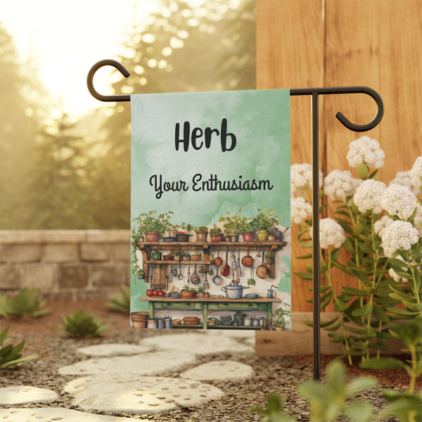 Herb Your Enthusiasm Garden Flag & House Banner