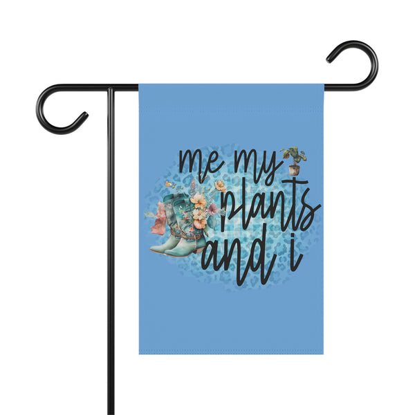 Garden flag with 'me my plants and i' text and boot design on a blue background