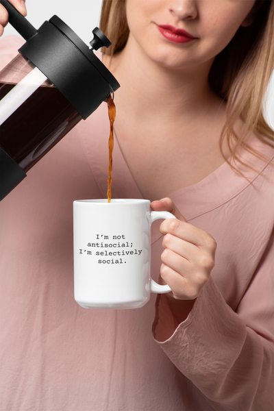 I'm Not Antisocial Mug 15oz, Snarky Mug for Friends and Family, Funny Coffee Mug