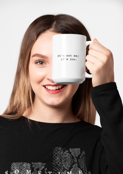 It's Not Me Coffee Mug 15oz, Snarky Gift for Co-Workers or Friends
