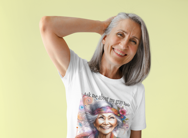 Gifts for Grandma Ask Me About My Gray Hair Unisex Jersey Short Sleeve Tee
