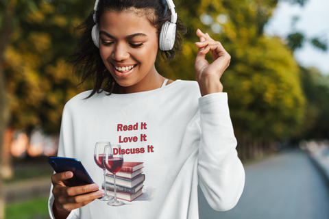 Read it Love it Discuss It Sweatshirt Book Club Shirt