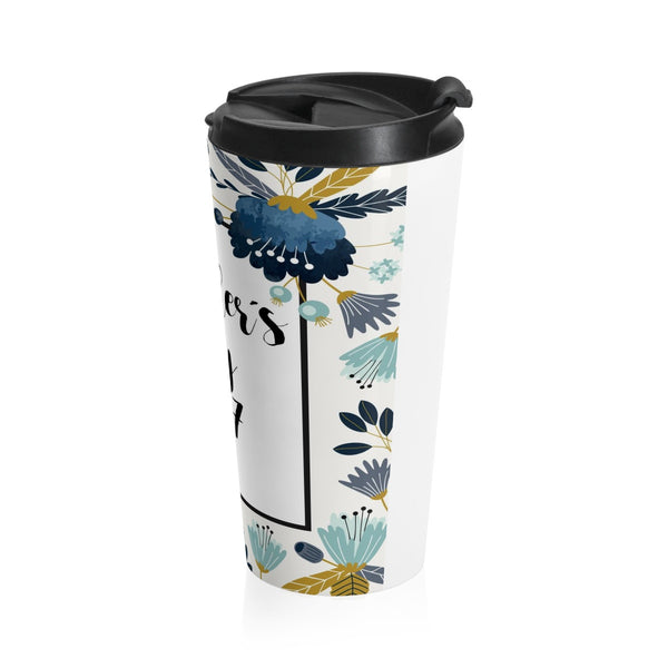 Mother's Day Stainless Steel Travel Mug 15 oz