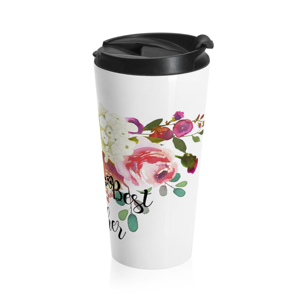 World's Best Mother Stainless Steel Travel Mugs 15oz