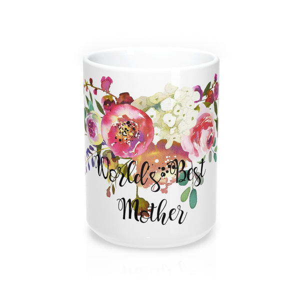World's Best Mother Coffee Mugs 11 oz 15 oz Ceramic