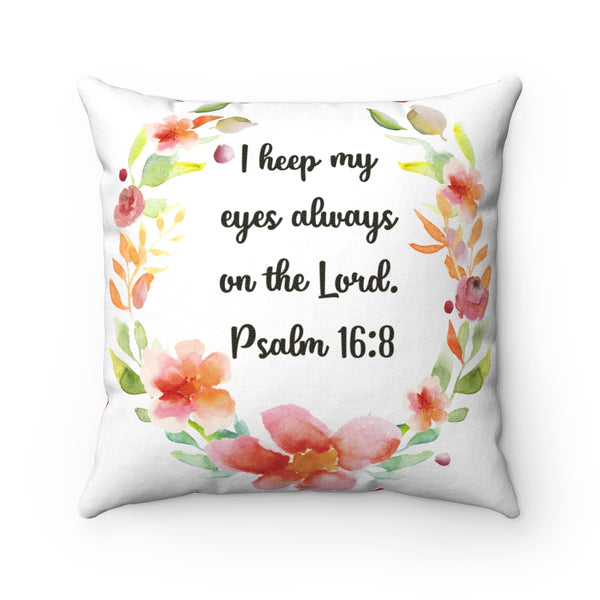 Keep Eyes on the Lord Bible Verse Decorative Throw Pillows - 4 sizes