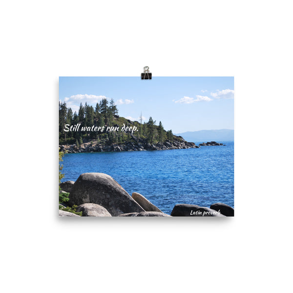 Still Waters Run Deep Lake Tahoe Print Poster Wall Art Home Decor