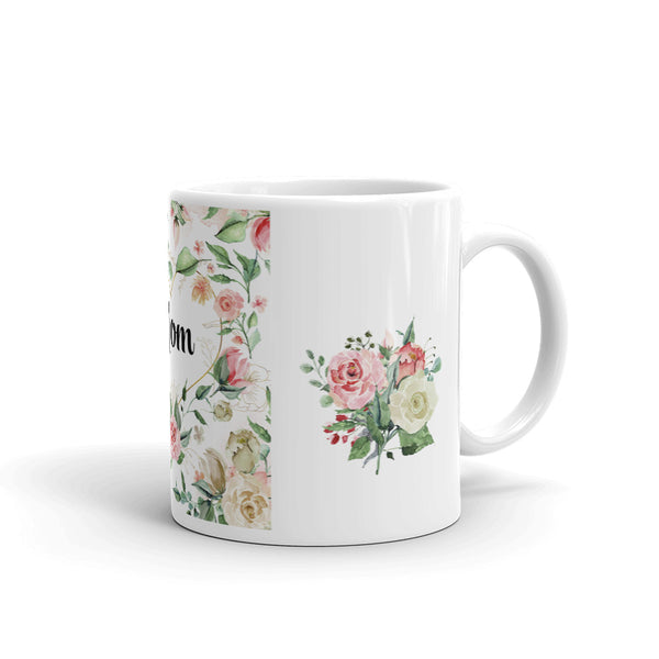 Coffee Mug for Mom 11 oz and 15 oz Pink Roses and Heart