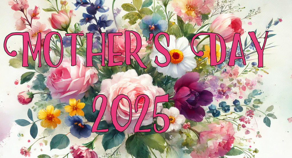 Mother's Day Countdown 2025 Week 5