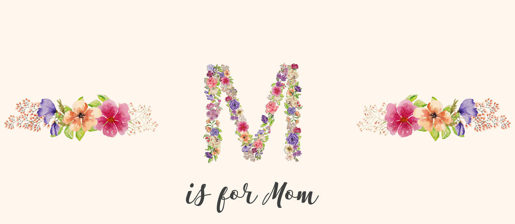 Mother's Day Countdown 2019 Week 1