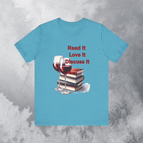 Book Club T-shirts Read it Love it Discuss it with Wine