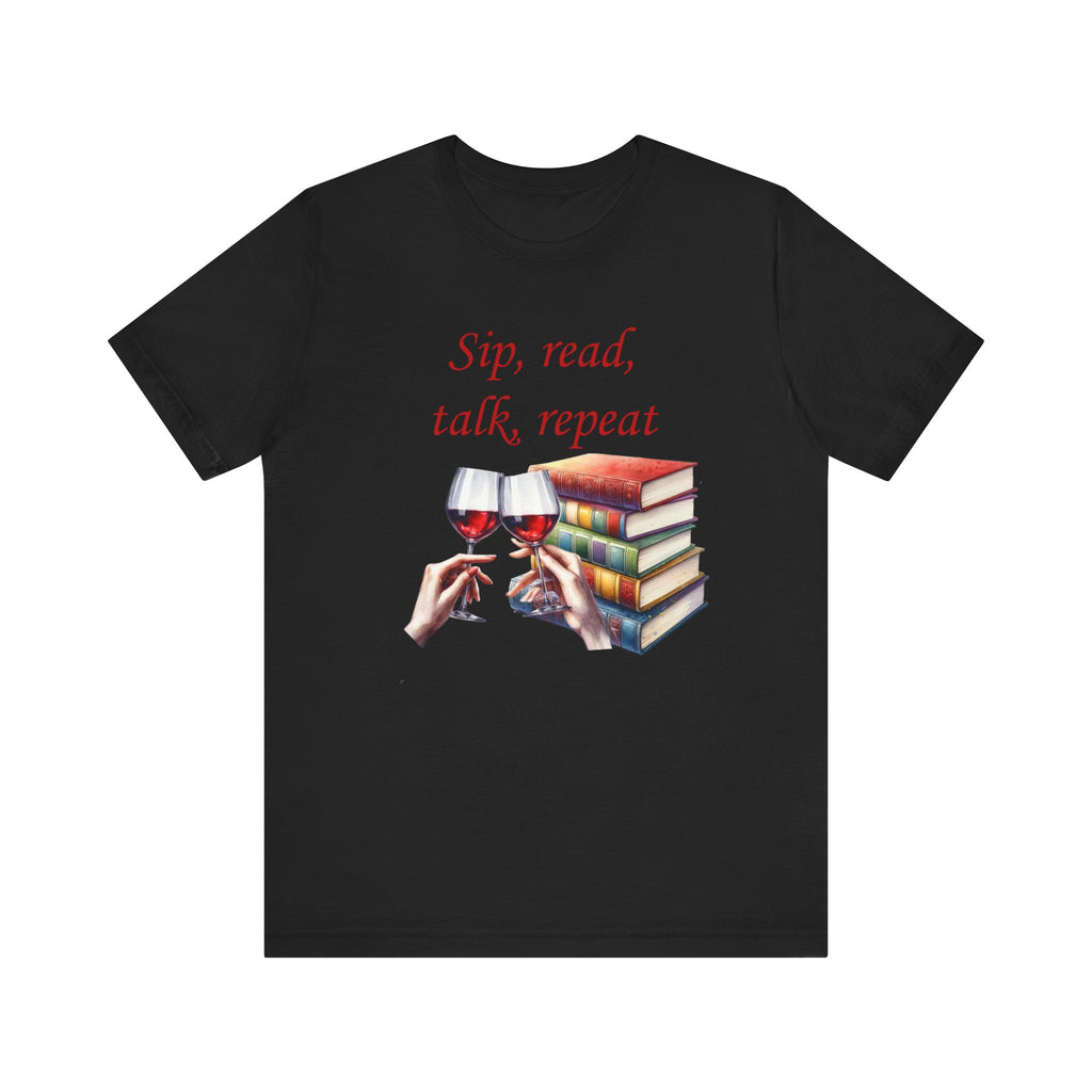 Book Club T-shirt Sip Read Talk Repeat