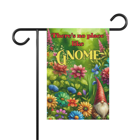 Gifts for Gardeners There's No Place Like Gnome Garden Flag 2 Sided Ready to Hang