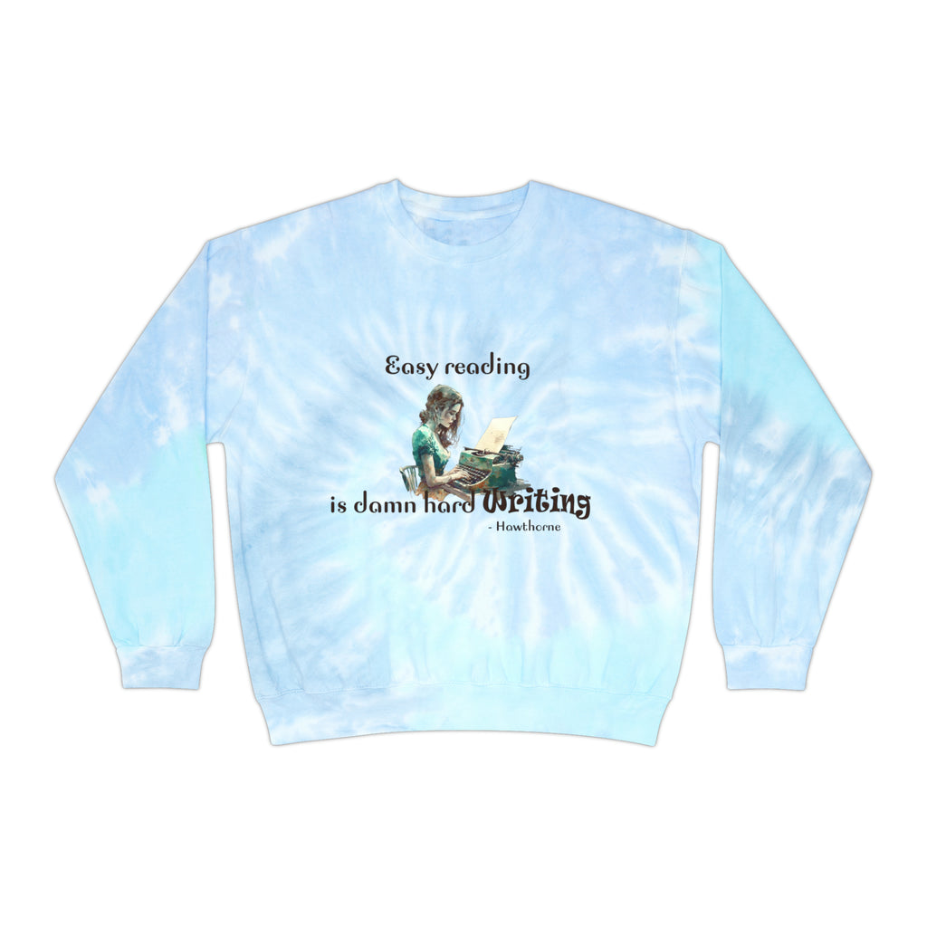 Gifts for Writers Easy Reading Damn Hard Unisex Tie-Dye Writer's Sweatshirt Multicolored