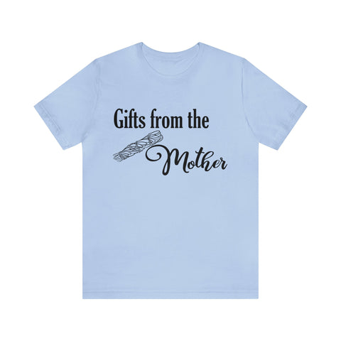 Gifts from the Mother Unisex Jersey Short Sleeve Tee Smudge Meditate Sage