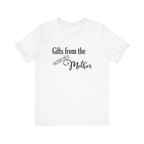 Gifts from the Mother Unisex Jersey Short Sleeve Tee Smudge Meditate Sage