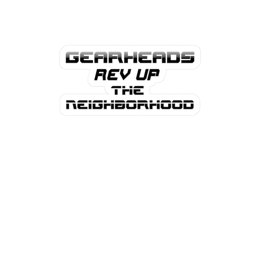 Gift for Gearheads Rev Up the Neighborhood Kiss-Cut Vinyl Decals