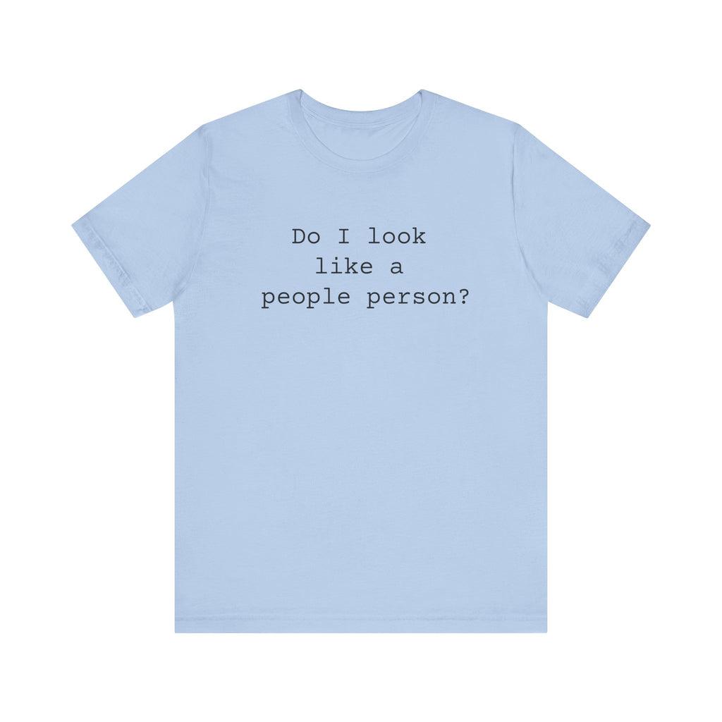 People Person Women's Sarcastic T-shirt,  Funny Sarcastic T shirts,  Sarcastic Shirts,