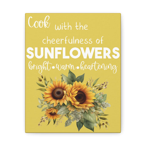 Cook with the Cheerfulness of Sunflowers Canvas Gallery Wraps Kitchen Wall Art 