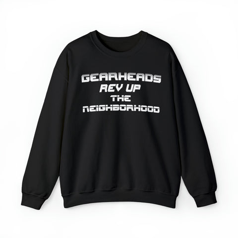Gift for Gearheads Rev Up the Neighborhood Crewneck Sweatshirt