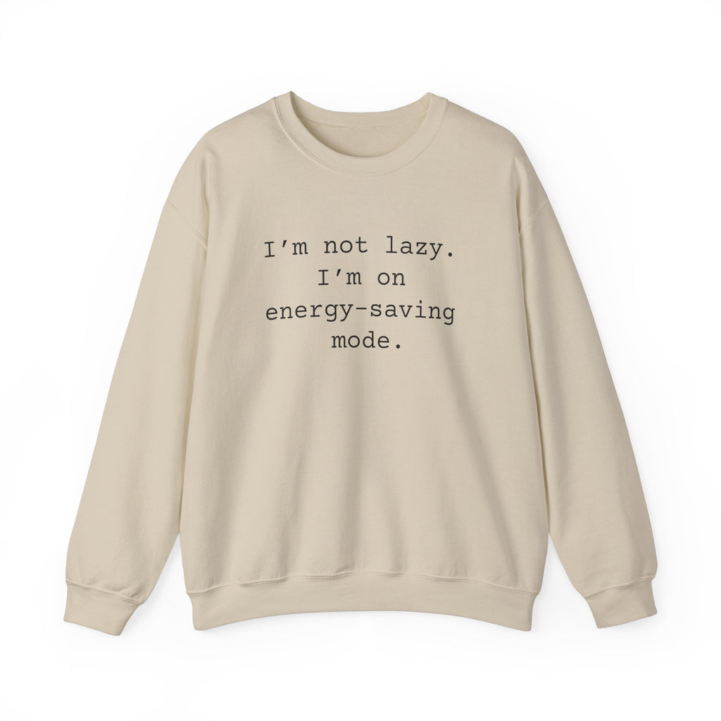 Not Lazy Sarcastic Sweatshirts Sarcasm Funny Shirts