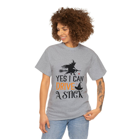 Yes I Can Drive a Stick Halloween Unisex Heavy Cotton Tee 3 Colors Multiple Sizes