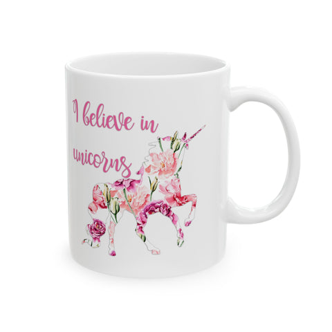 I Believe in Unicorns Ceramic Mug, Magical Unicorn Coffee Cup, Believe in Magic