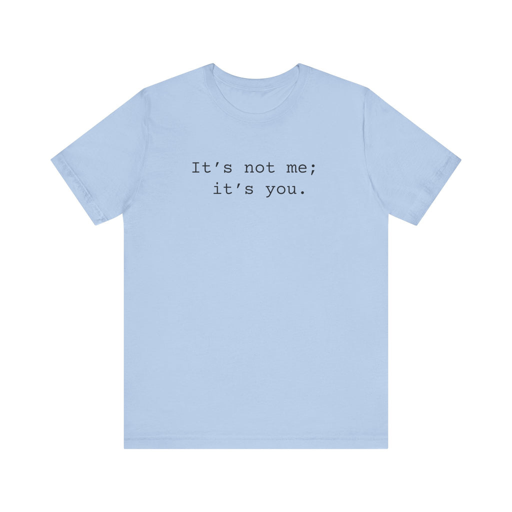 Not Me Women's Sarcastic T-shirt,  Funny Sarcastic T shirts,  Sarcastic Shirts,