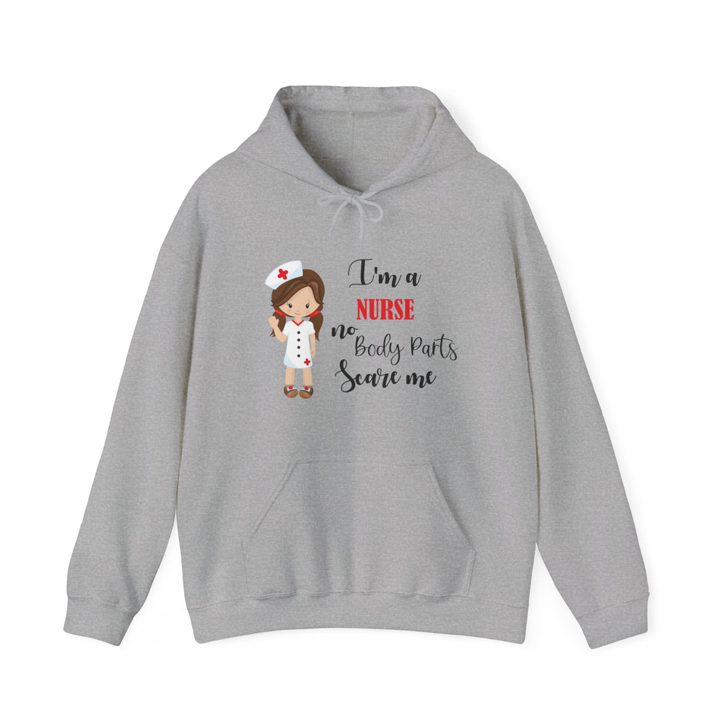 Brunette Nurse Hoodie Sweatshirt No Body Parts Scare Me, Nurse Hooded Sweatshirt