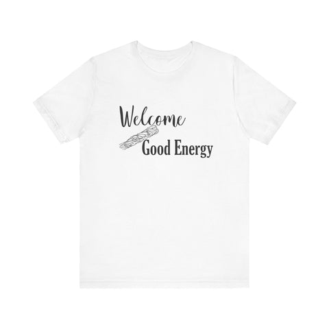 Welcome Good Energy Sage Unisex Jersey Short Sleeve Tee Smudge Meditate