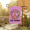 Peaceful Floral Garden Banner Be Kind Yard Flag Art, Double-Sided Kindness Sign