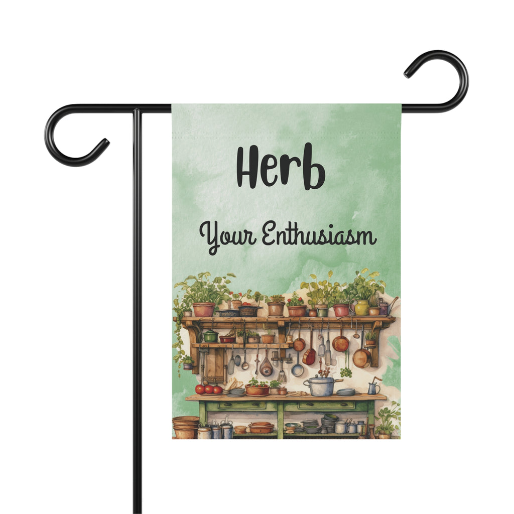 Herb Your Enthusiasm Garden Flag & House Banner