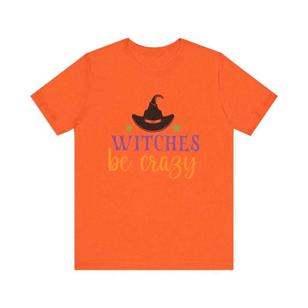 Orange witches be crazy Halloween t-shirts for women 