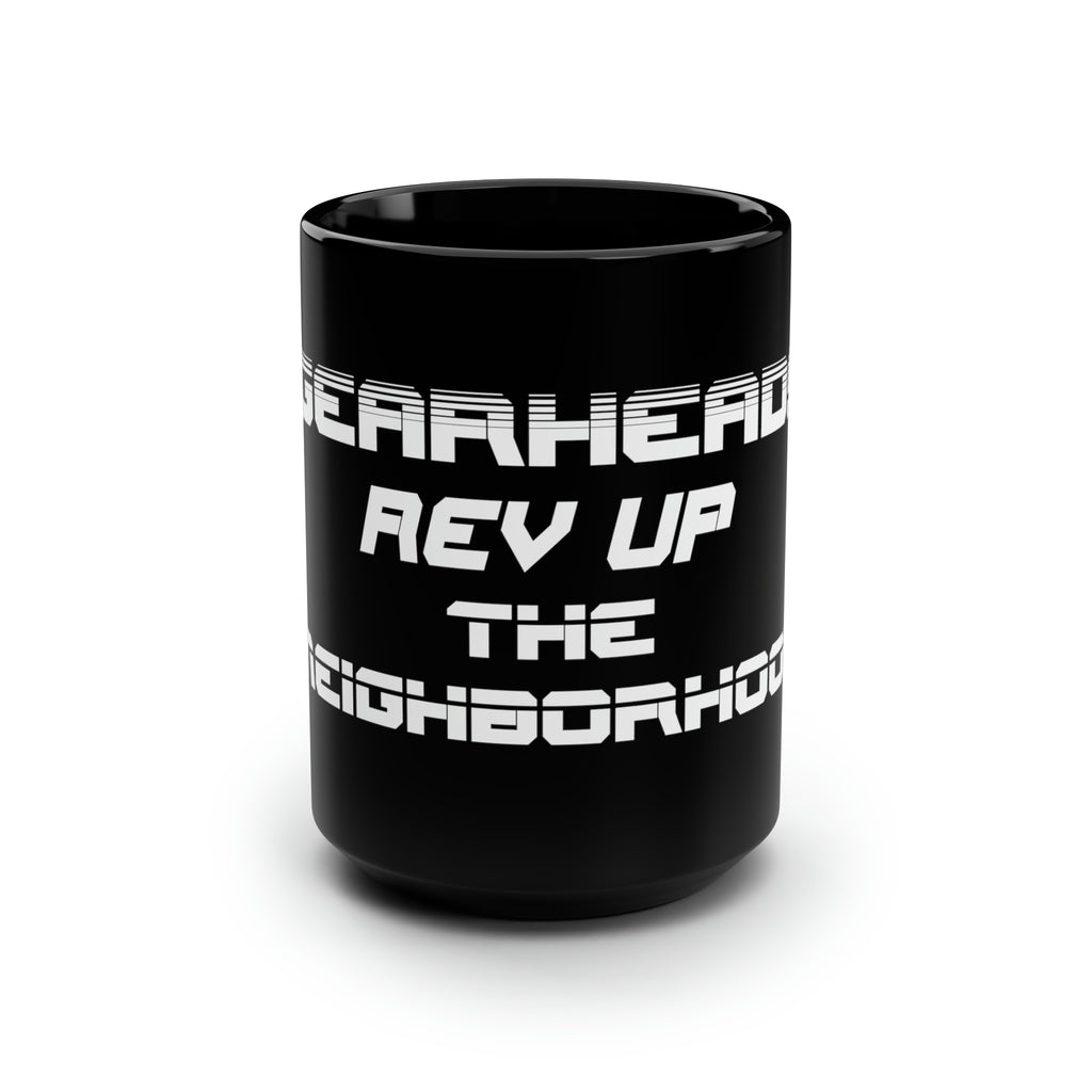 Gift for Gearheads Rev Up Neighborhood 15oz Black Hot Rod Coffee Mug for Guys