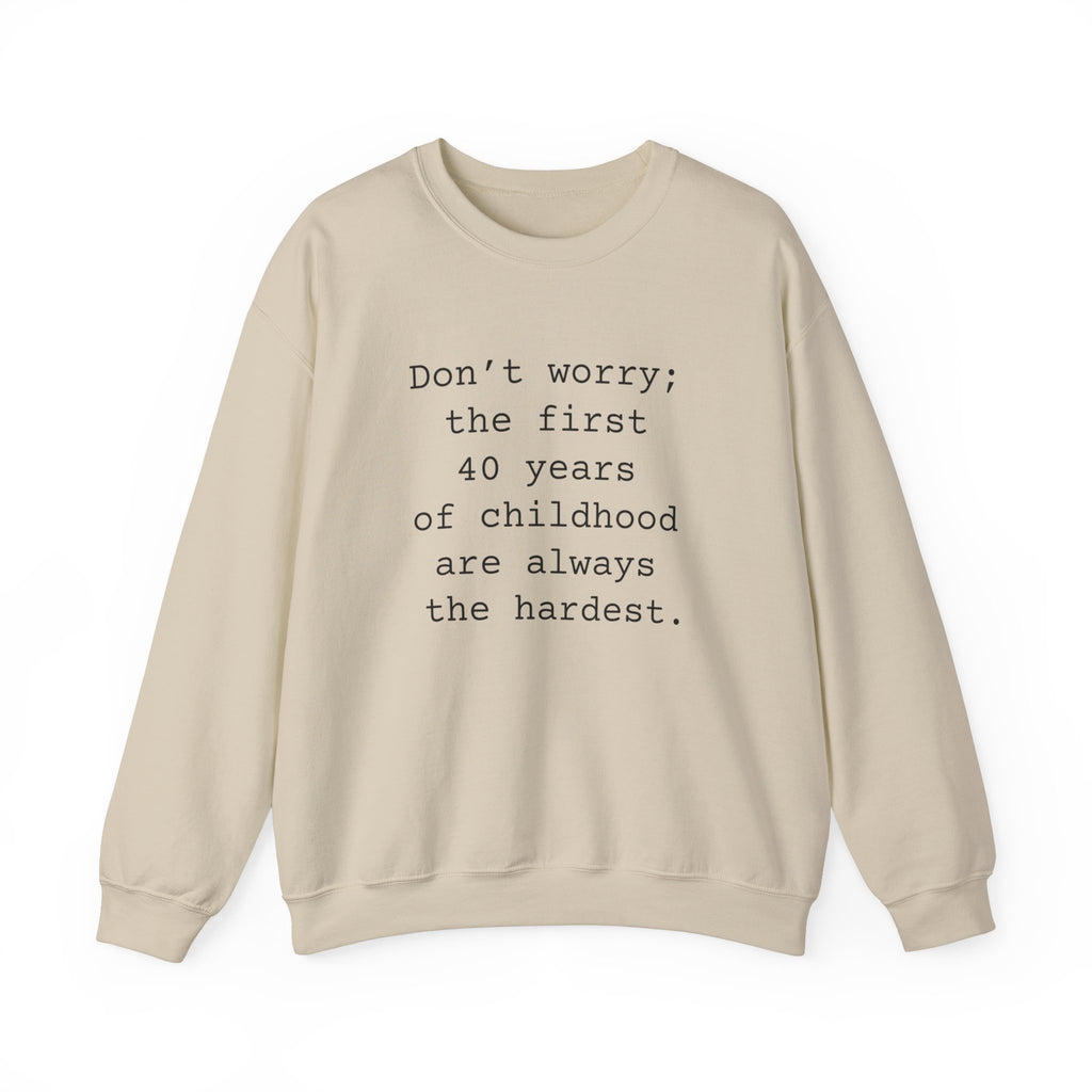 40 Years Sarcastic Sweatshirts Sarcasm Funny Shirts 