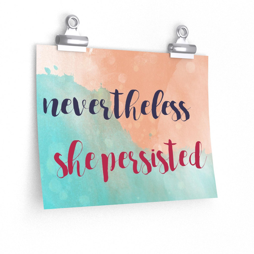 Nevertheless, She Persisted Wall Poster, Resistance Wall Art Print, Matte Finish