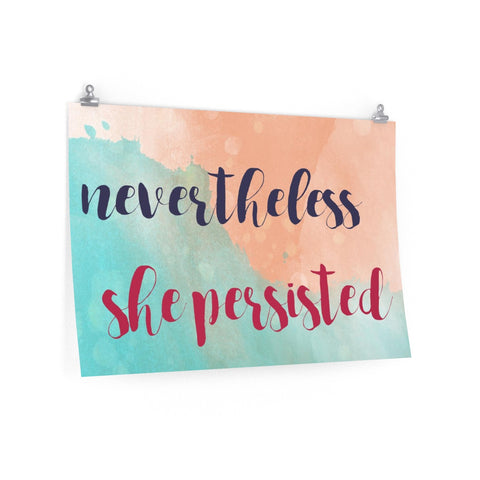 Nevertheless, She Persisted Wall Poster, Resistance Wall Art Print, Matte Finish