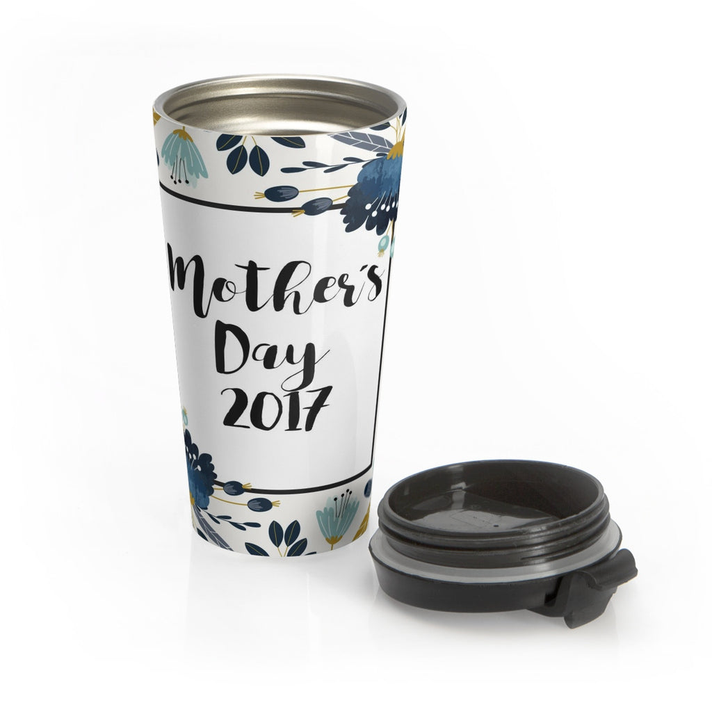 Mother's Day Stainless Steel Travel Mug 15 oz