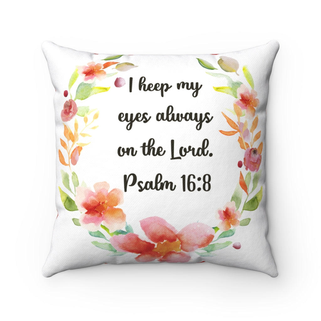 Keep Eyes on the Lord Bible Verse Decorative Throw Pillows - 4 sizes