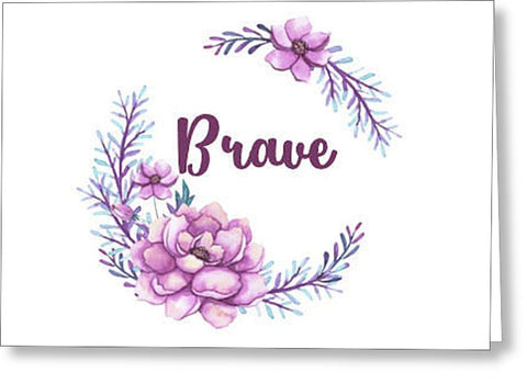 Brave Inspirational Blank Note Card with Envelope, Greeting Card