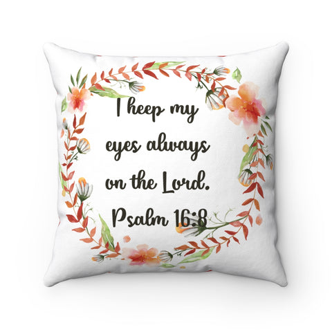 Keep Eyes on the Lord Bible Verse Decorative Throw Pillows - 4 sizes