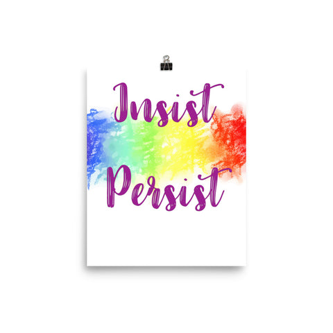 Insist and Persist Wall Art Poster for Resisters Colorful Print Home Decor